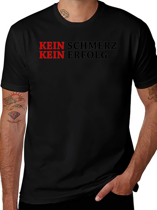 Kein Schmerz Kein Erfolg Motivational Black T-Shirt