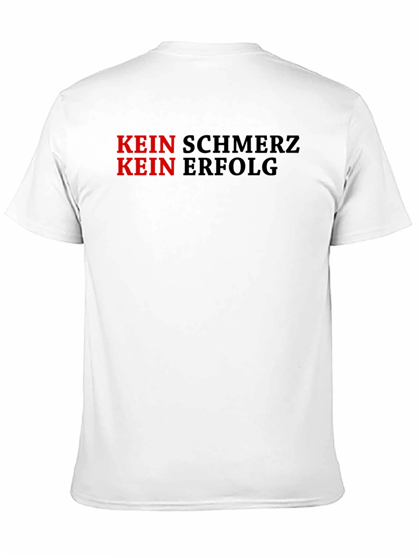 Kein Schmerz Kein Erfolg Motivational Black T-Shirt