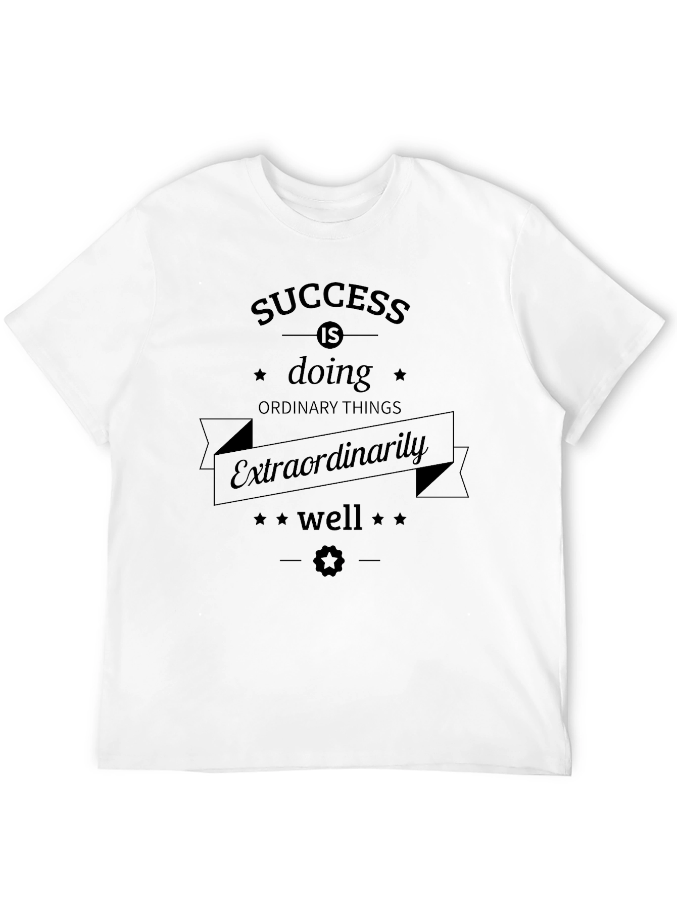 Success Quote Graphic T-Shirt