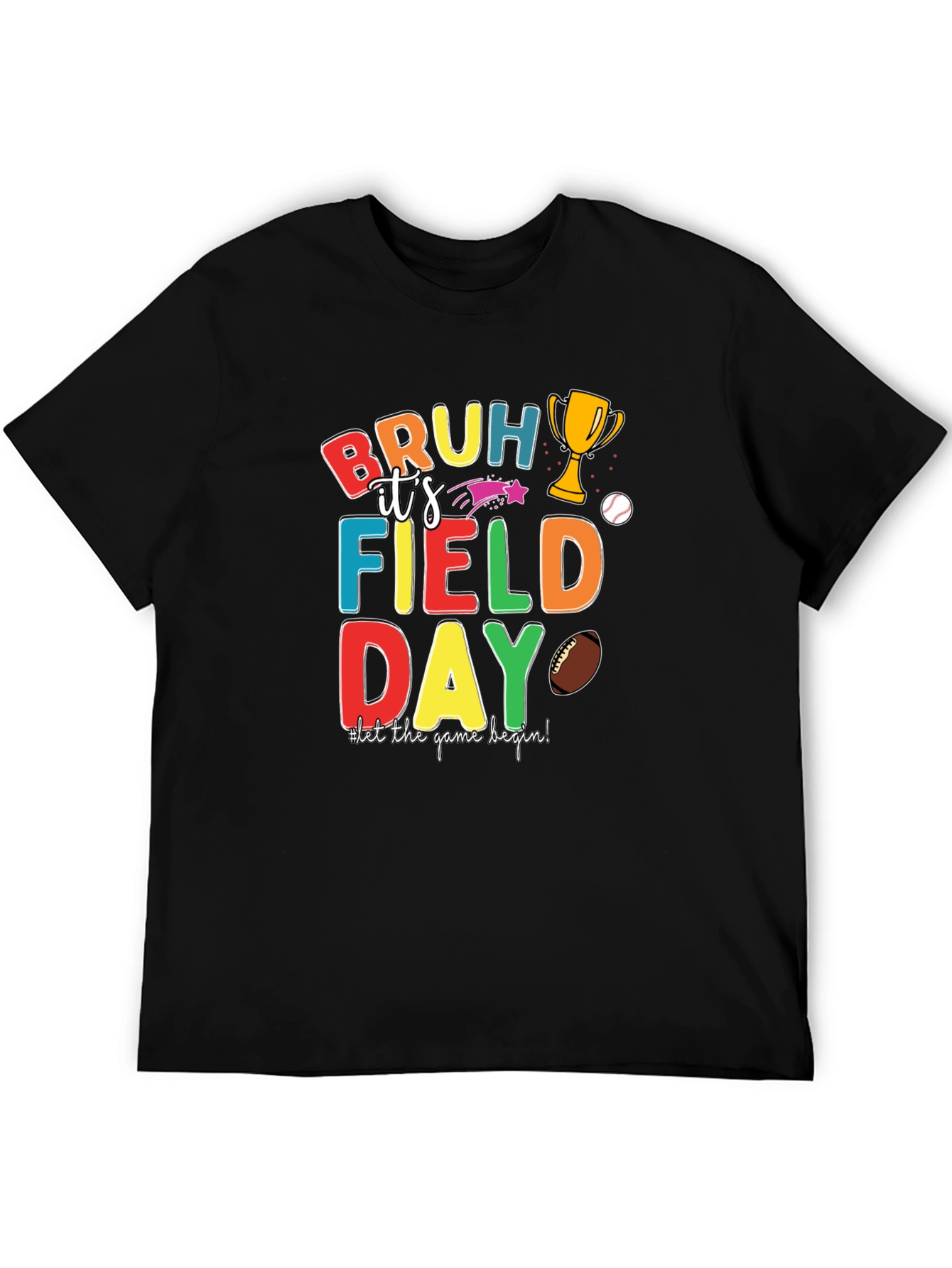 Bruh Its Field Day Graphic Tee