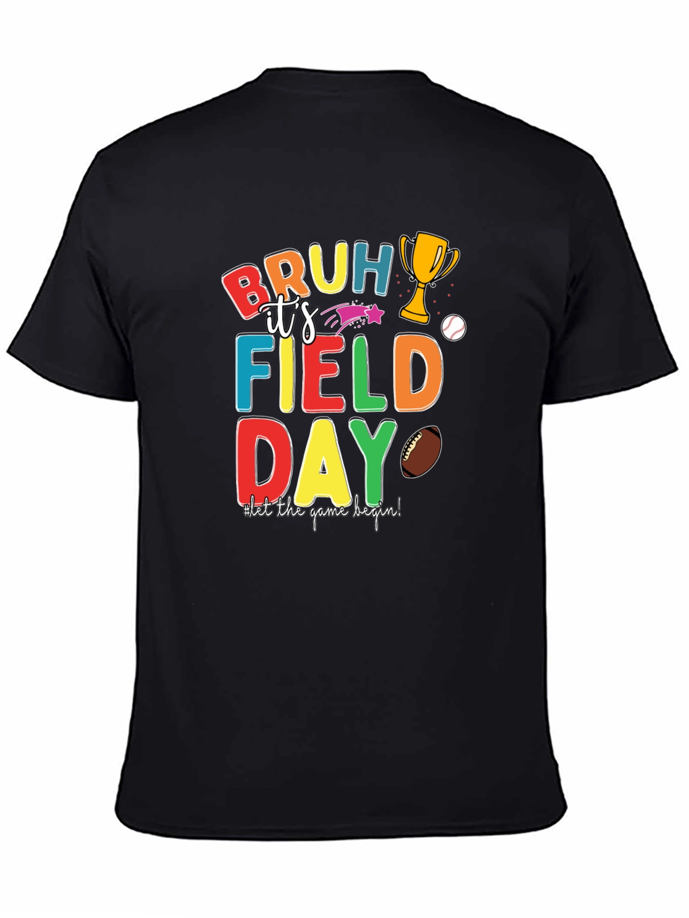 Bruh Its Field Day Graphic Tee