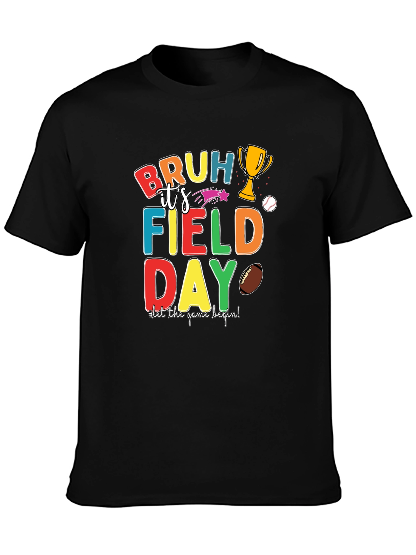 Bruh Its Field Day Graphic Tee
