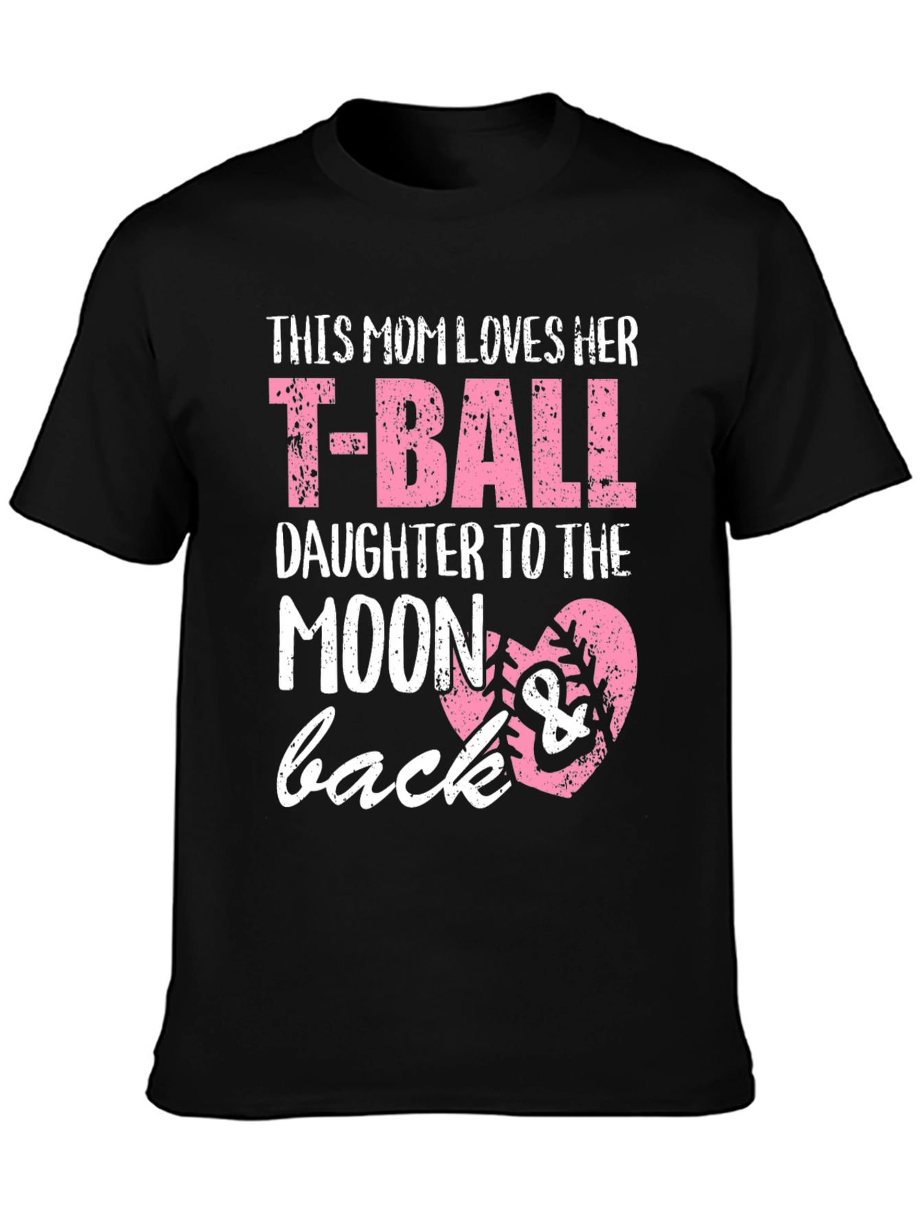 T-Ball Mom T-Shirt: Love You to the Moon