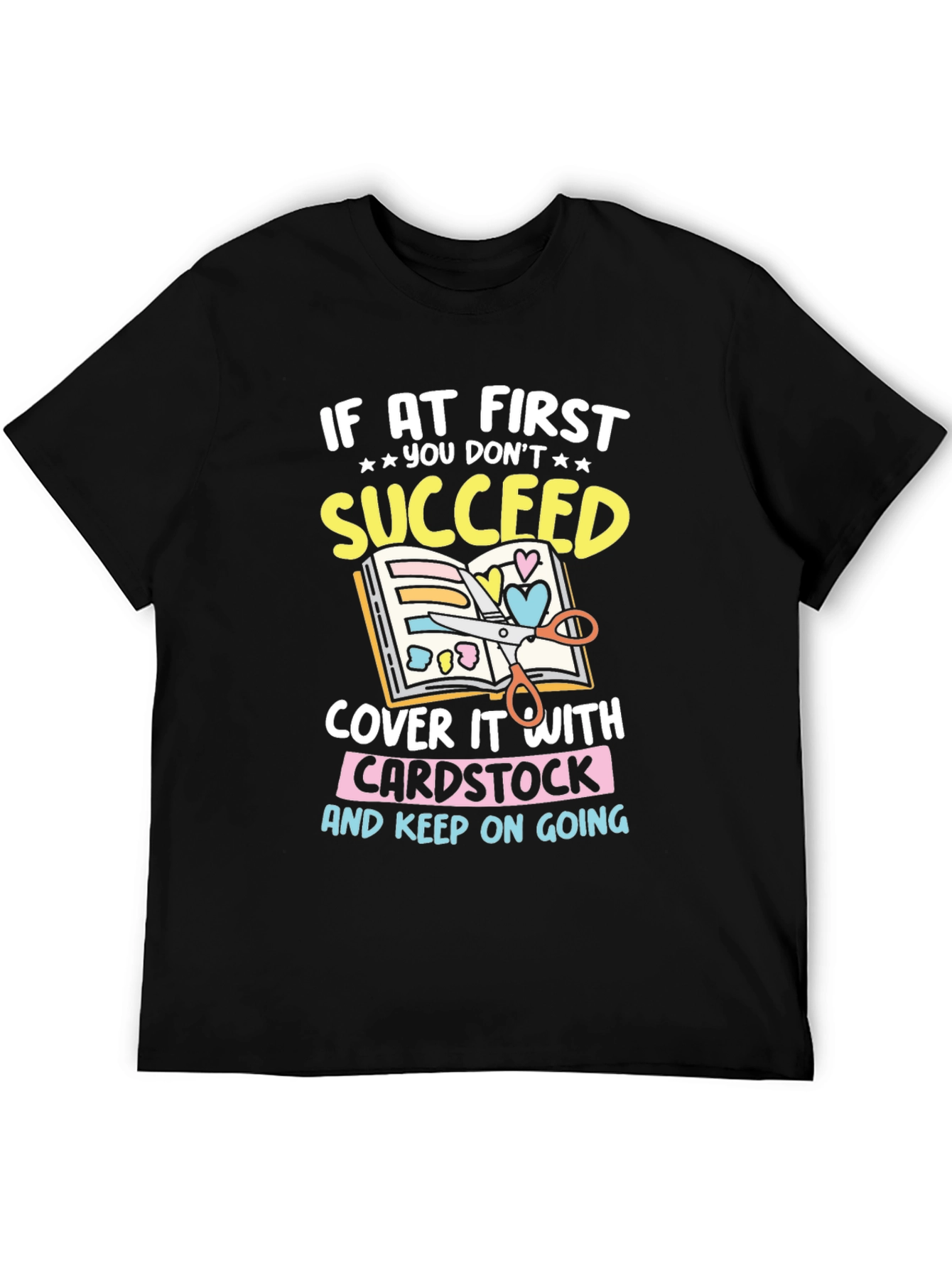 Crafting Humor T-Shirt - Cardstock & Creativity