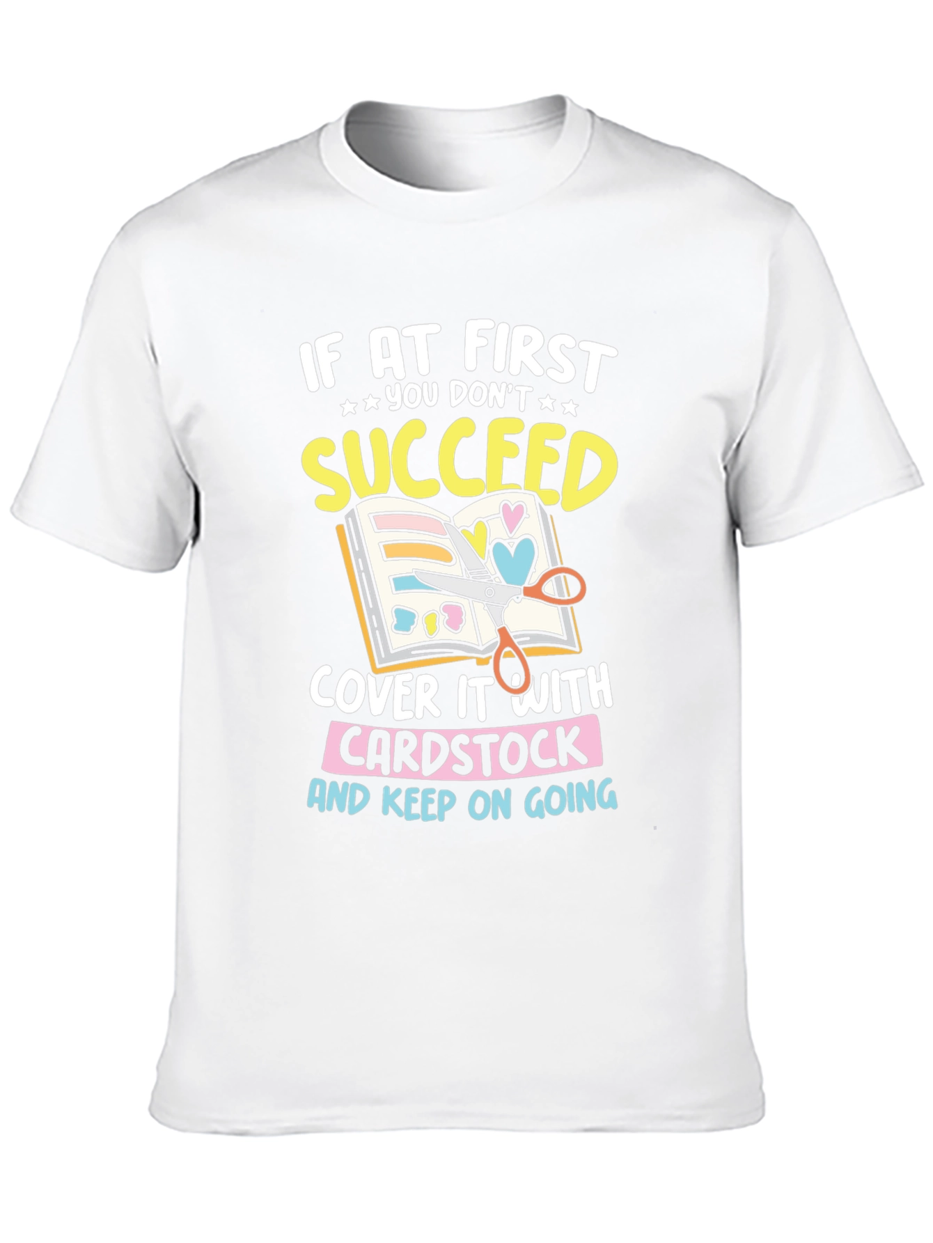 Crafting Humor T-Shirt - Cardstock & Creativity