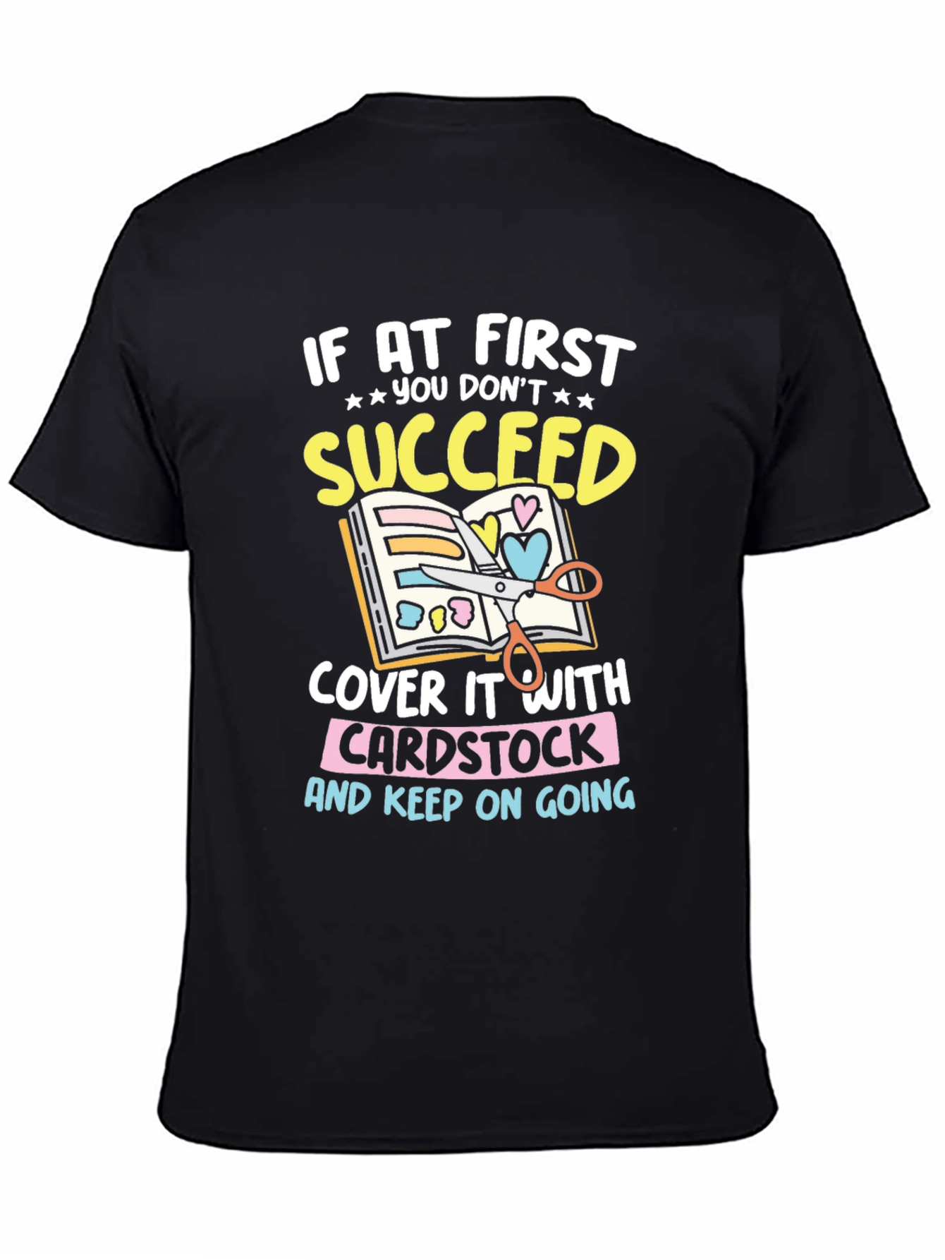 Crafting Humor T-Shirt - Cardstock & Creativity
