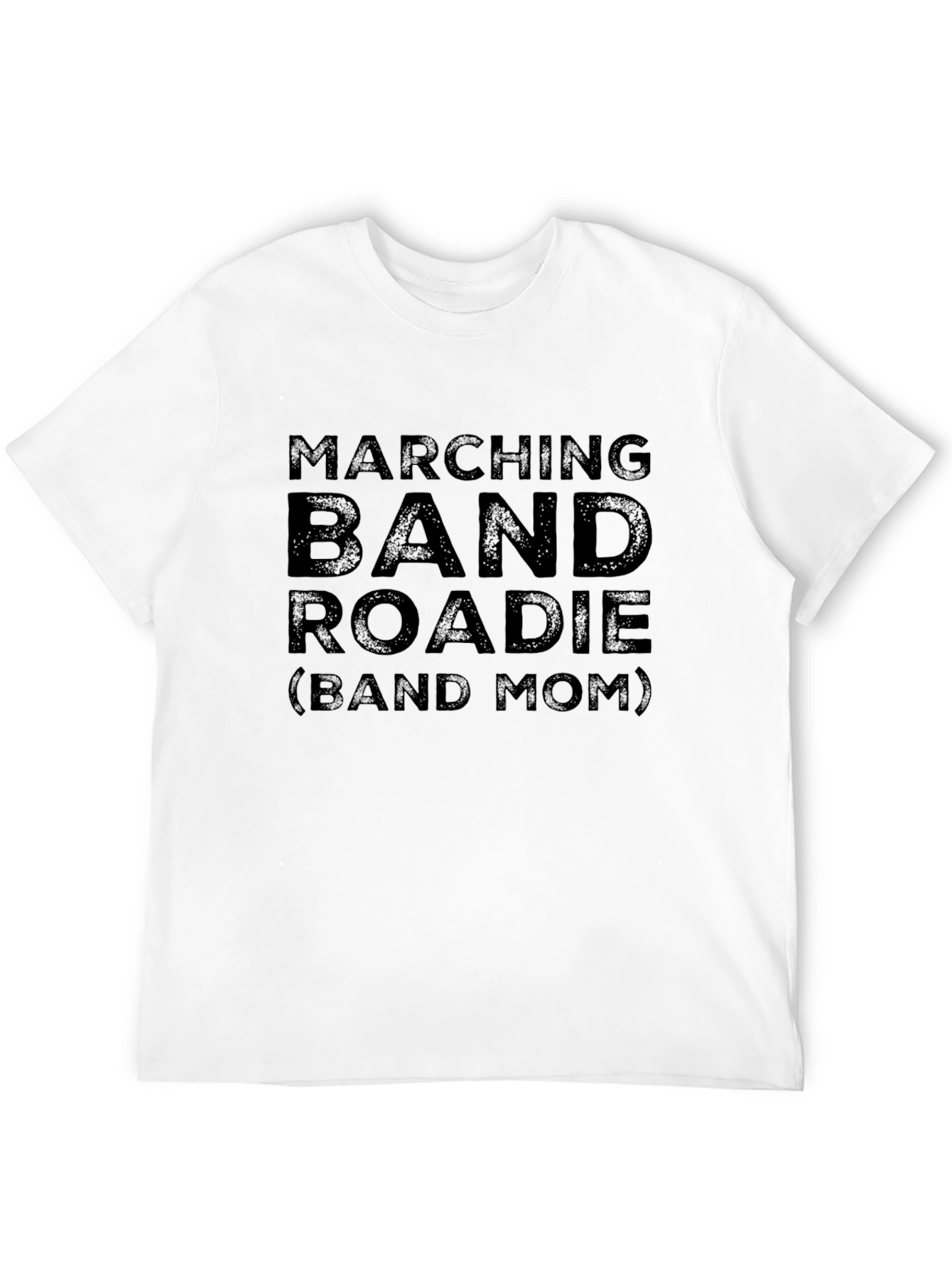 Marching Band Roadie (Band Mom) T-Shirt