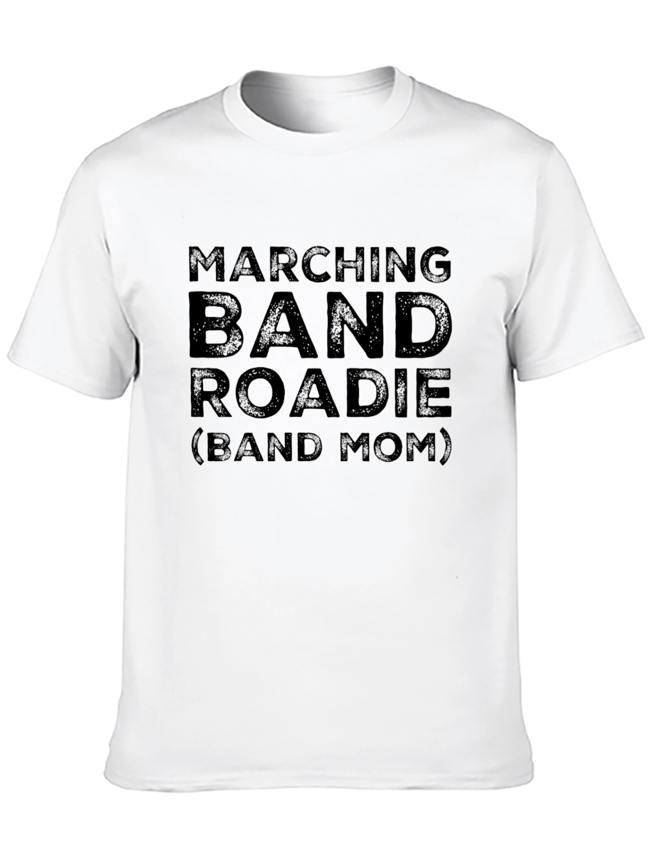 Marching Band Roadie (Band Mom) T-Shirt