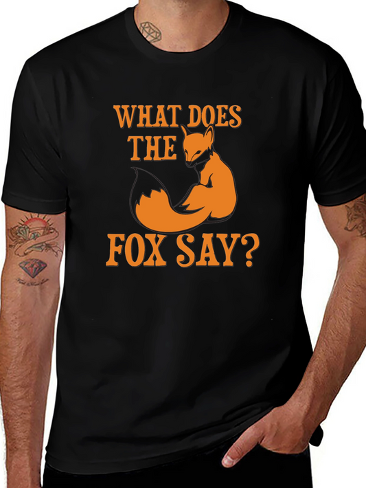 What Does The Fox Say T-Shirt - Funny Fox Design Tee