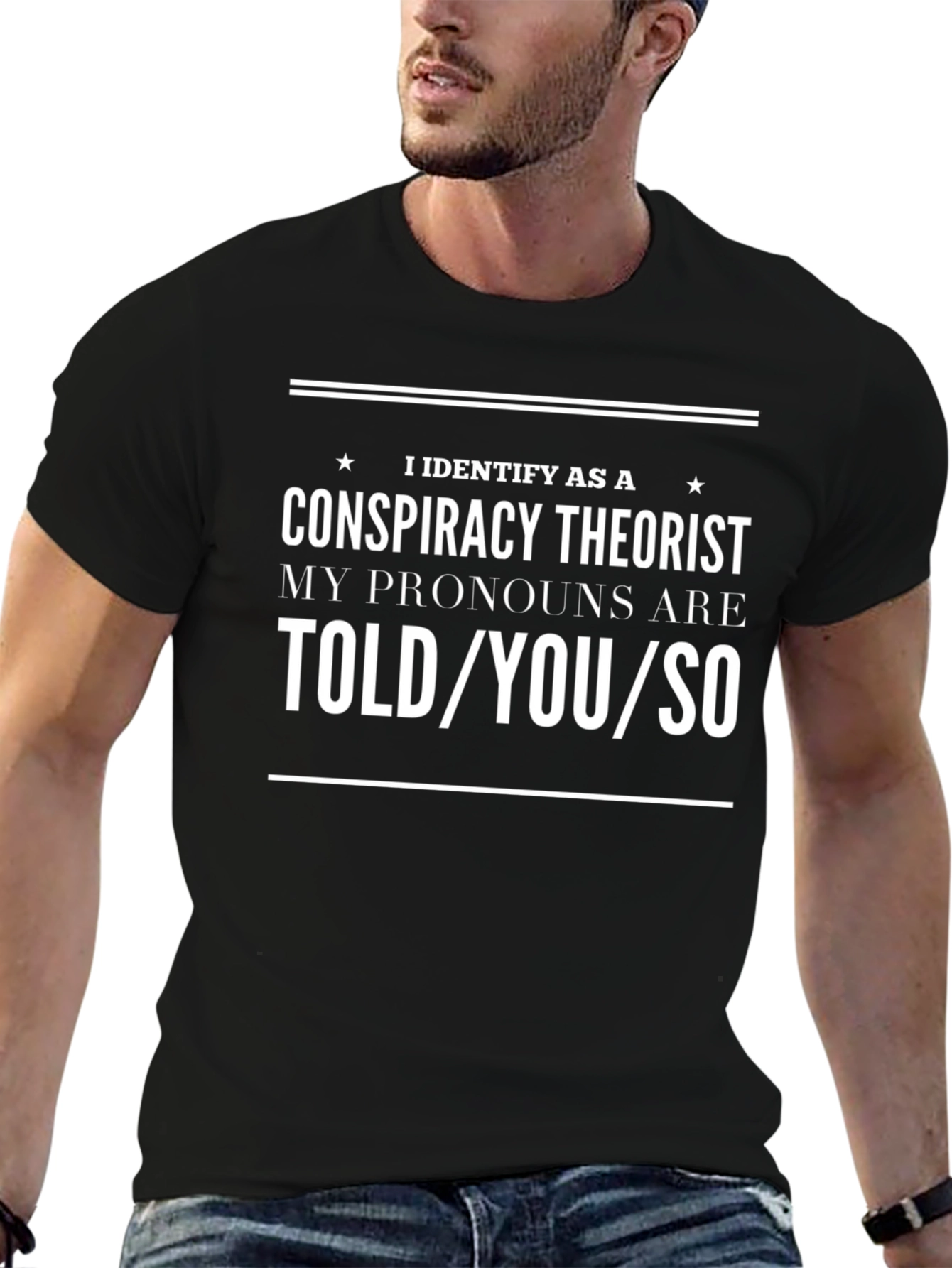 Conspiracy Theorist Pronoun T-Shirt