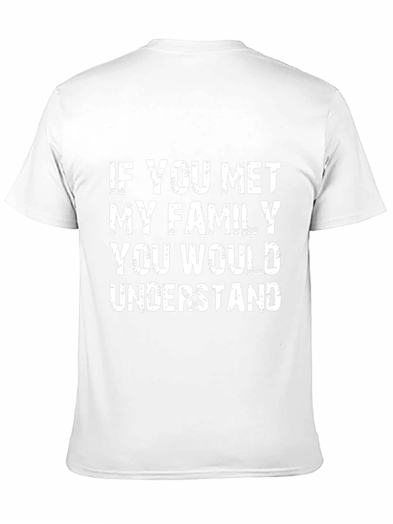 Humorous If You Met My Family Black T-Shirt
