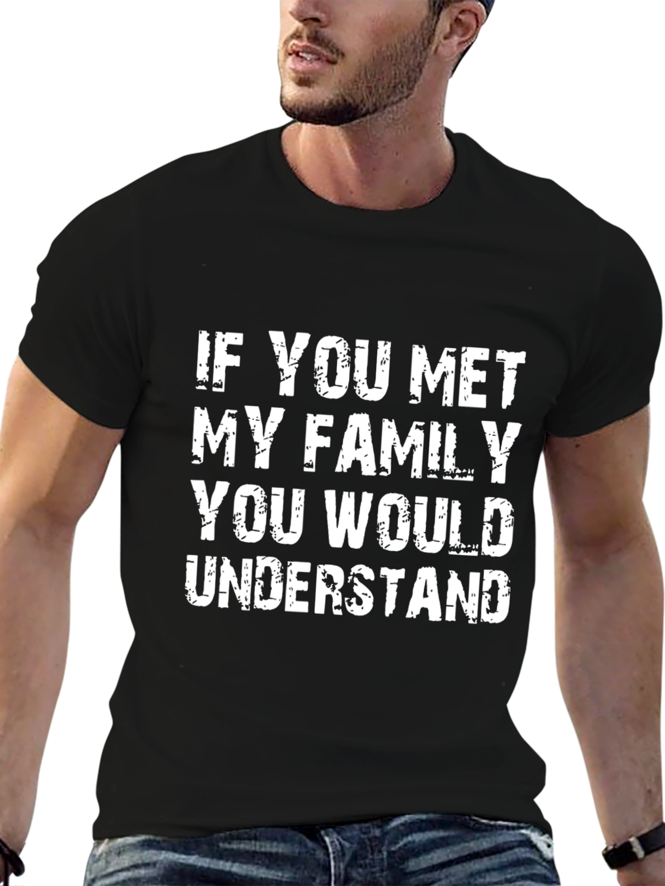 Humorous If You Met My Family Black T-Shirt