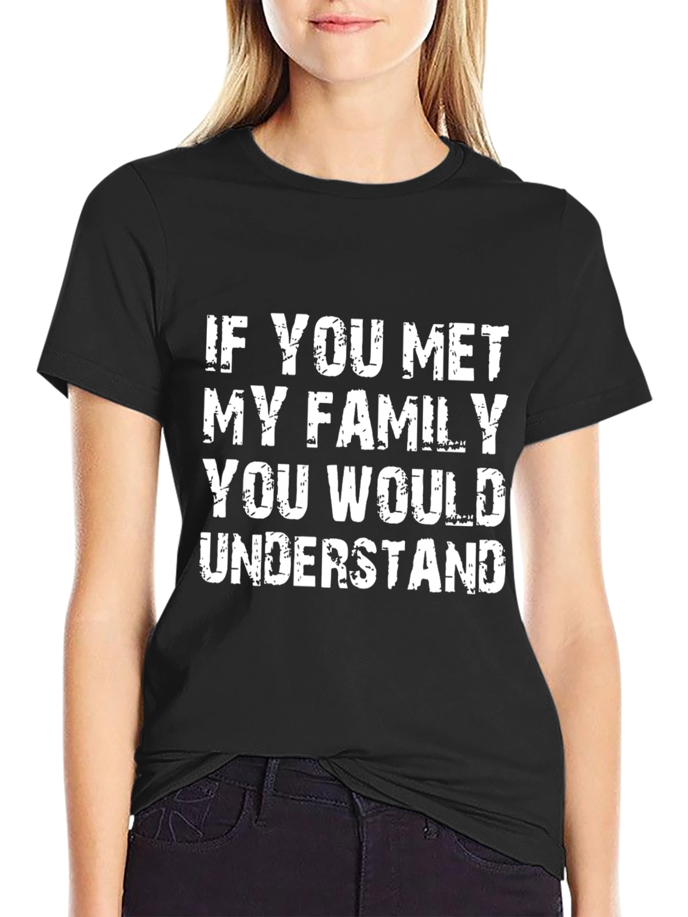 Humorous If You Met My Family Black T-Shirt