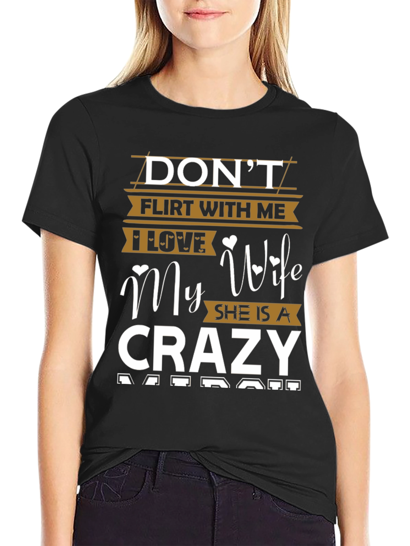 Dont Flirt With Me Crazy Wife T-Shirt