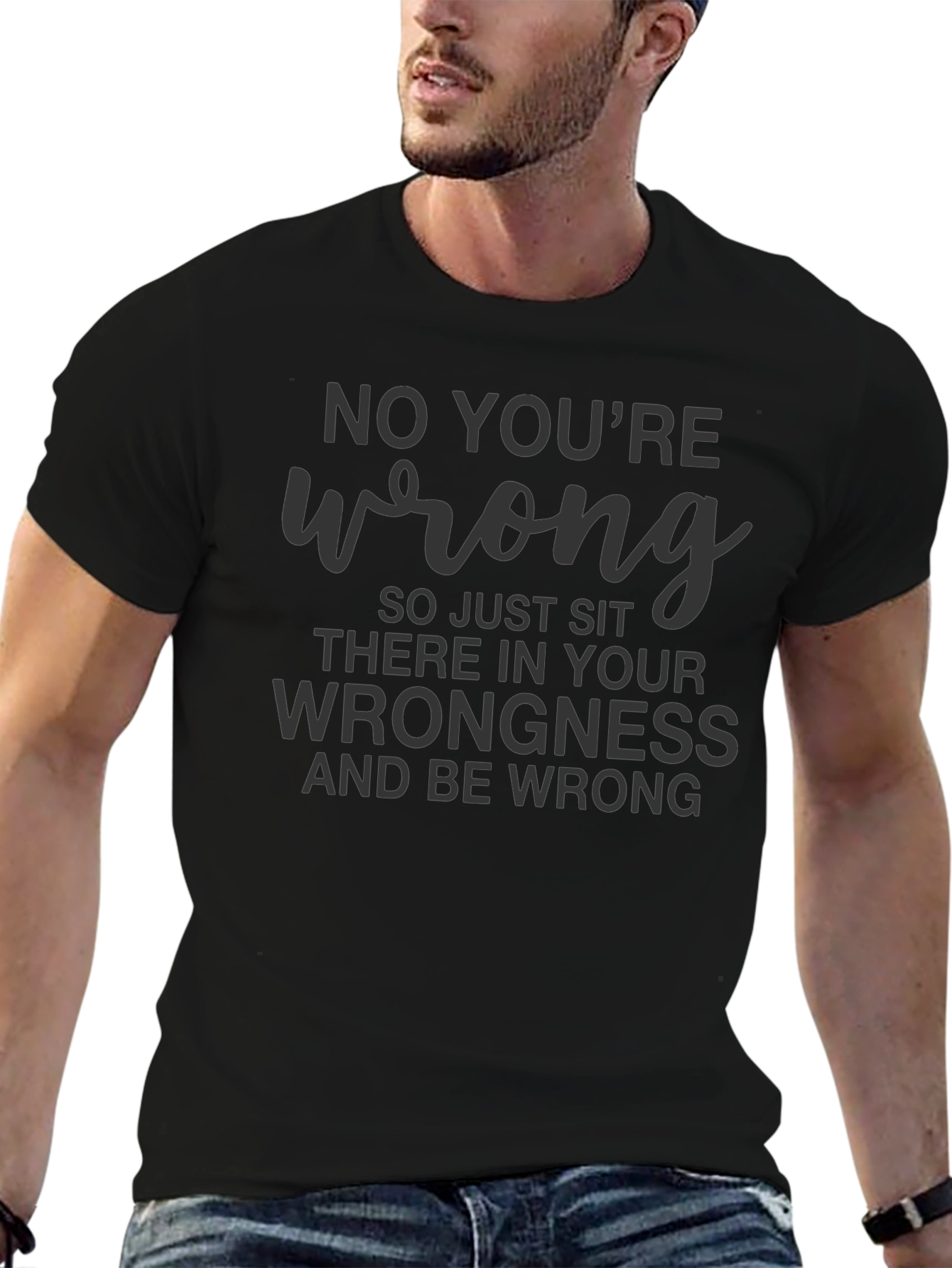 No Youre Wrong Graphic Tee - Black