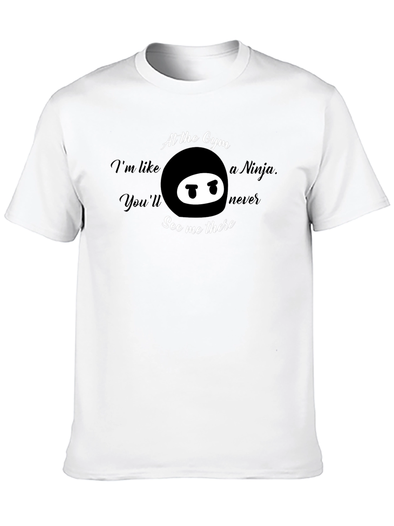 Gym Ninja T-Shirt - Funny Workout Tee