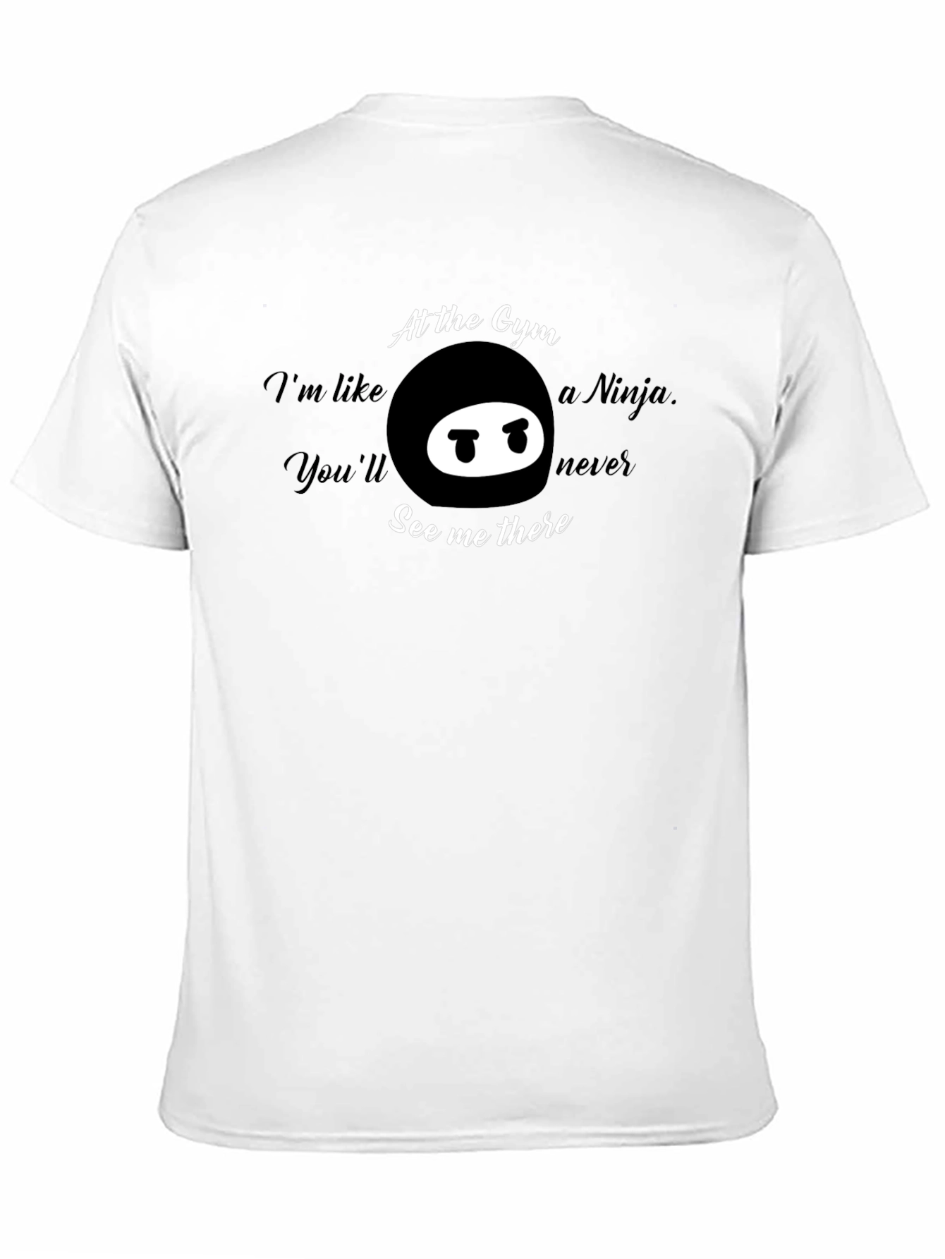 Gym Ninja T-Shirt - Funny Workout Tee