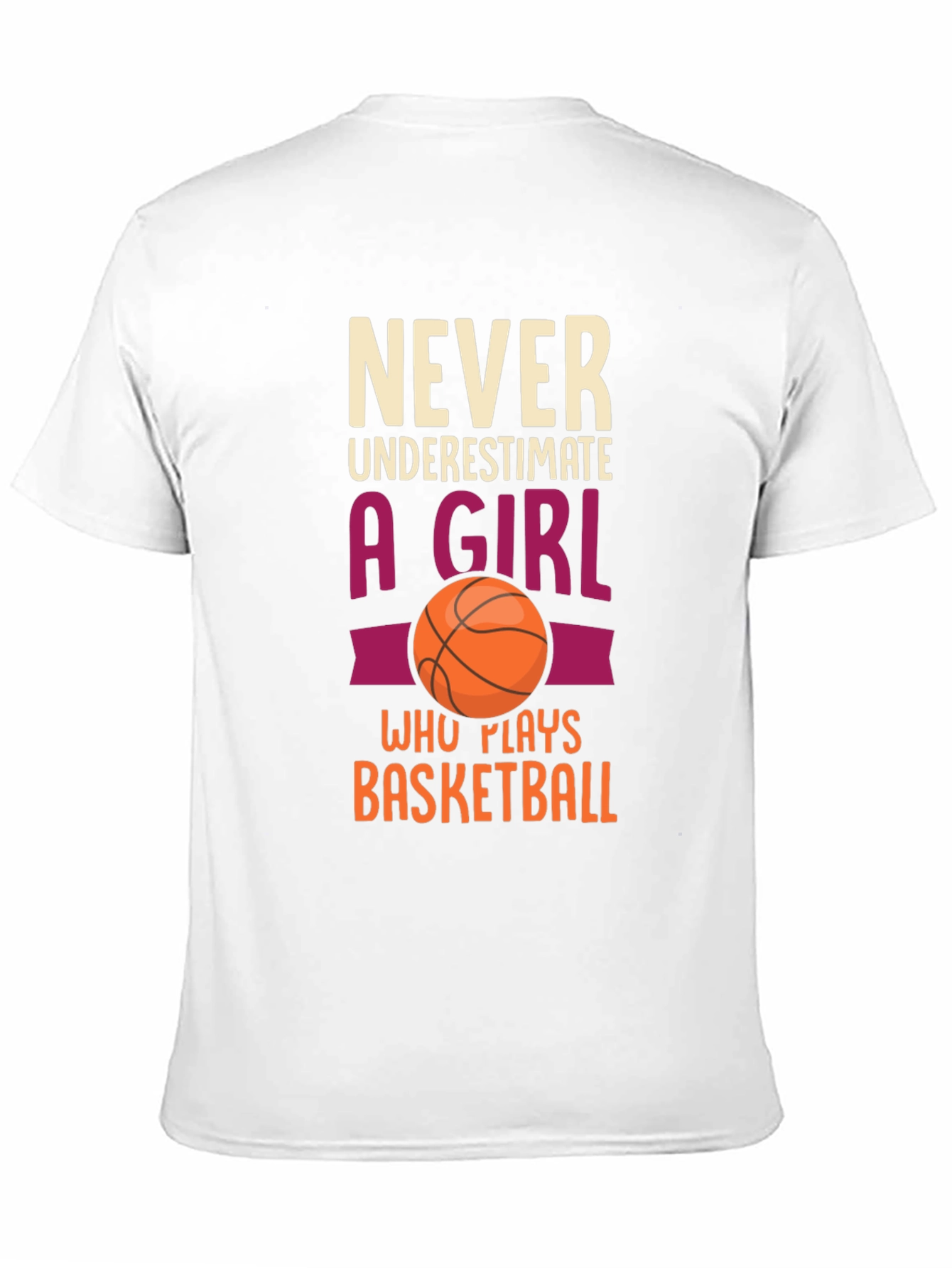 Never Underestimate Girl Basketball T-Shirt