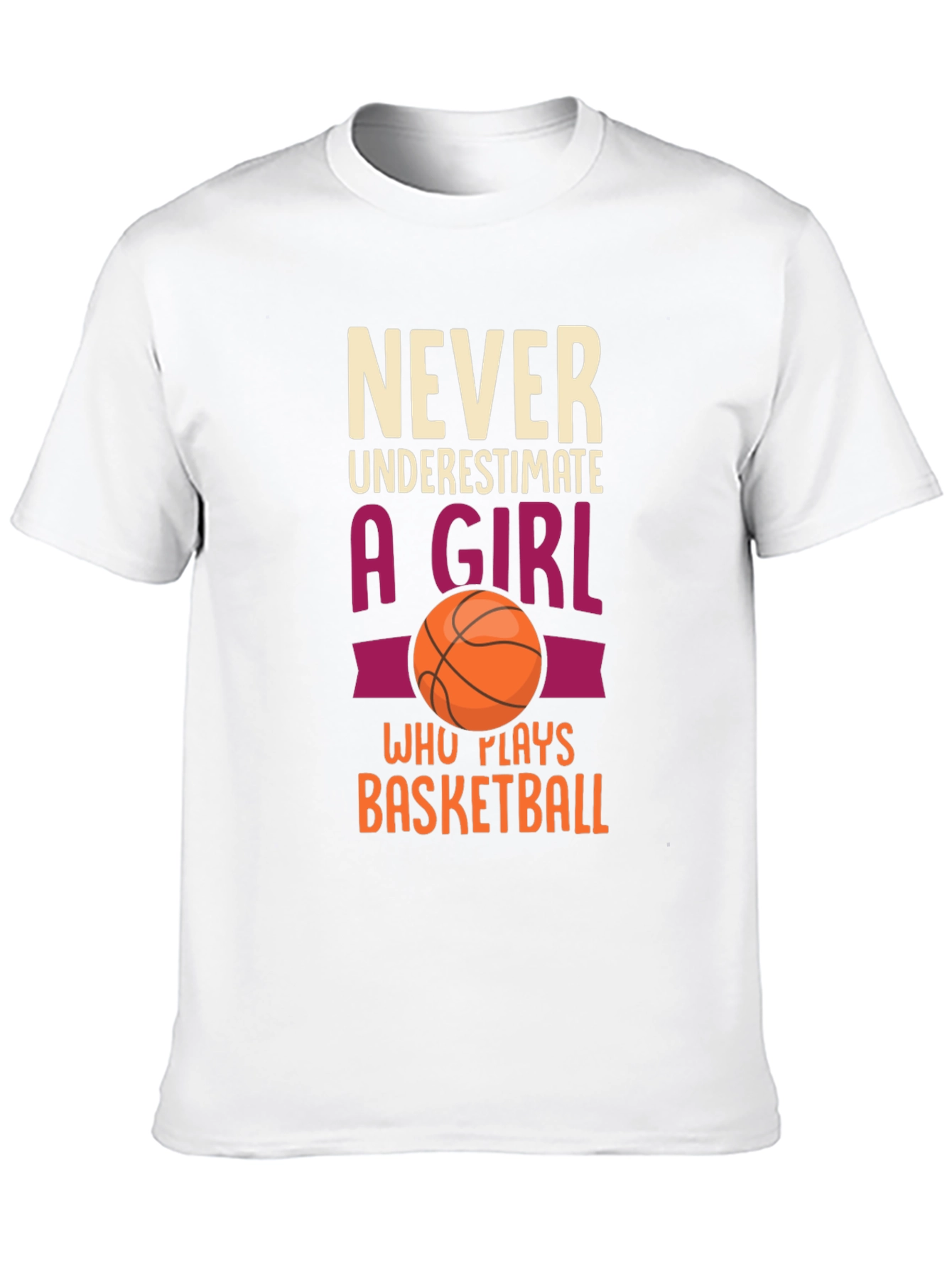 Never Underestimate Girl Basketball T-Shirt