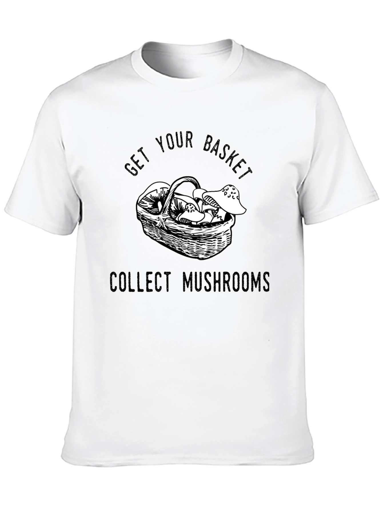 Get Your Basket Collect Mushrooms Black T-Shirt