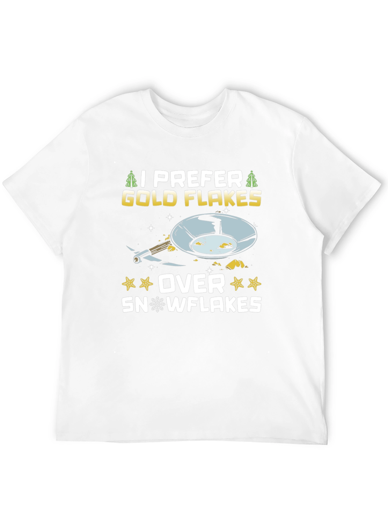 I Prefer Gold Flakes T-Shirt - Prospecting Tee