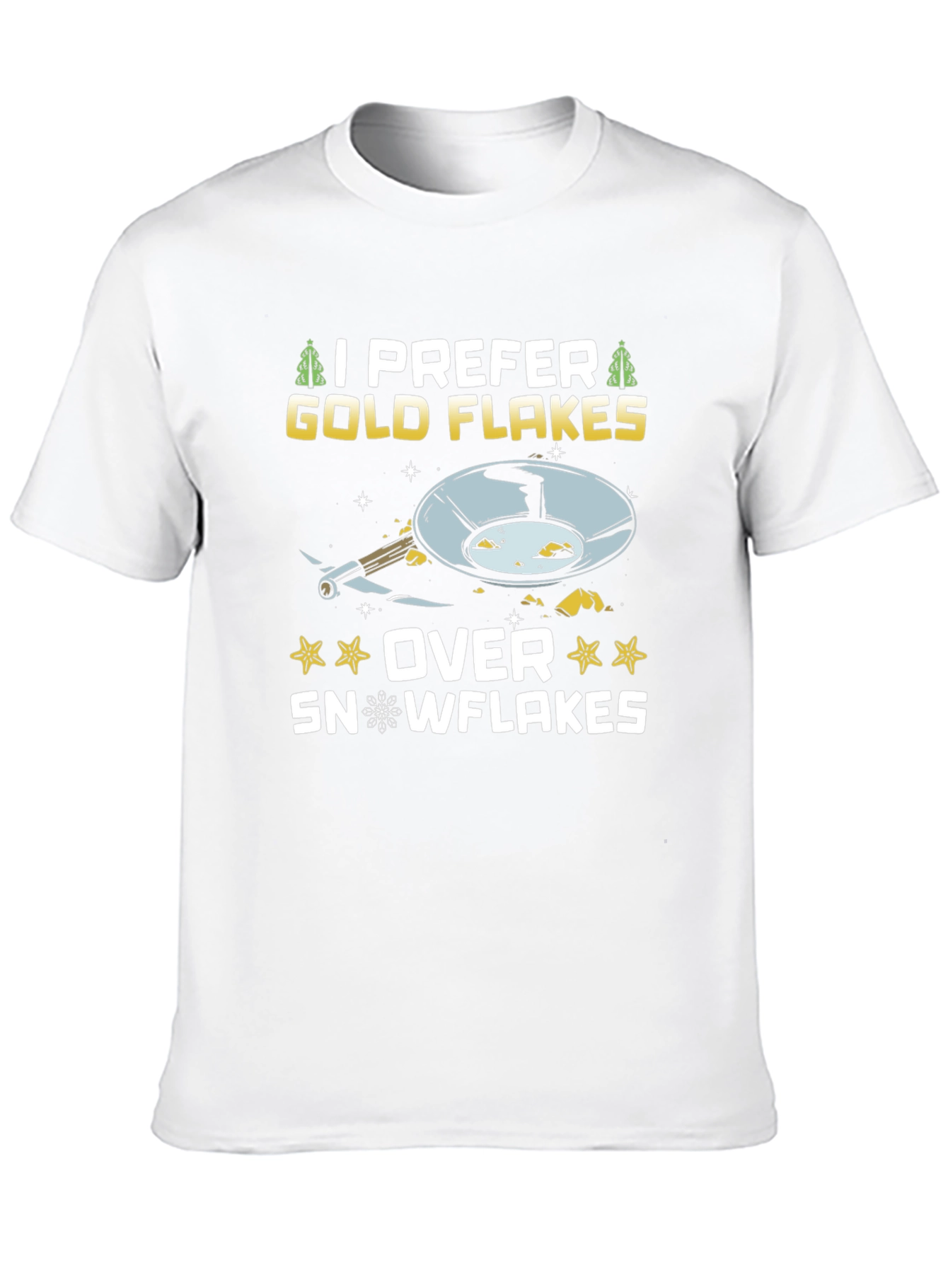 I Prefer Gold Flakes T-Shirt - Prospecting Tee