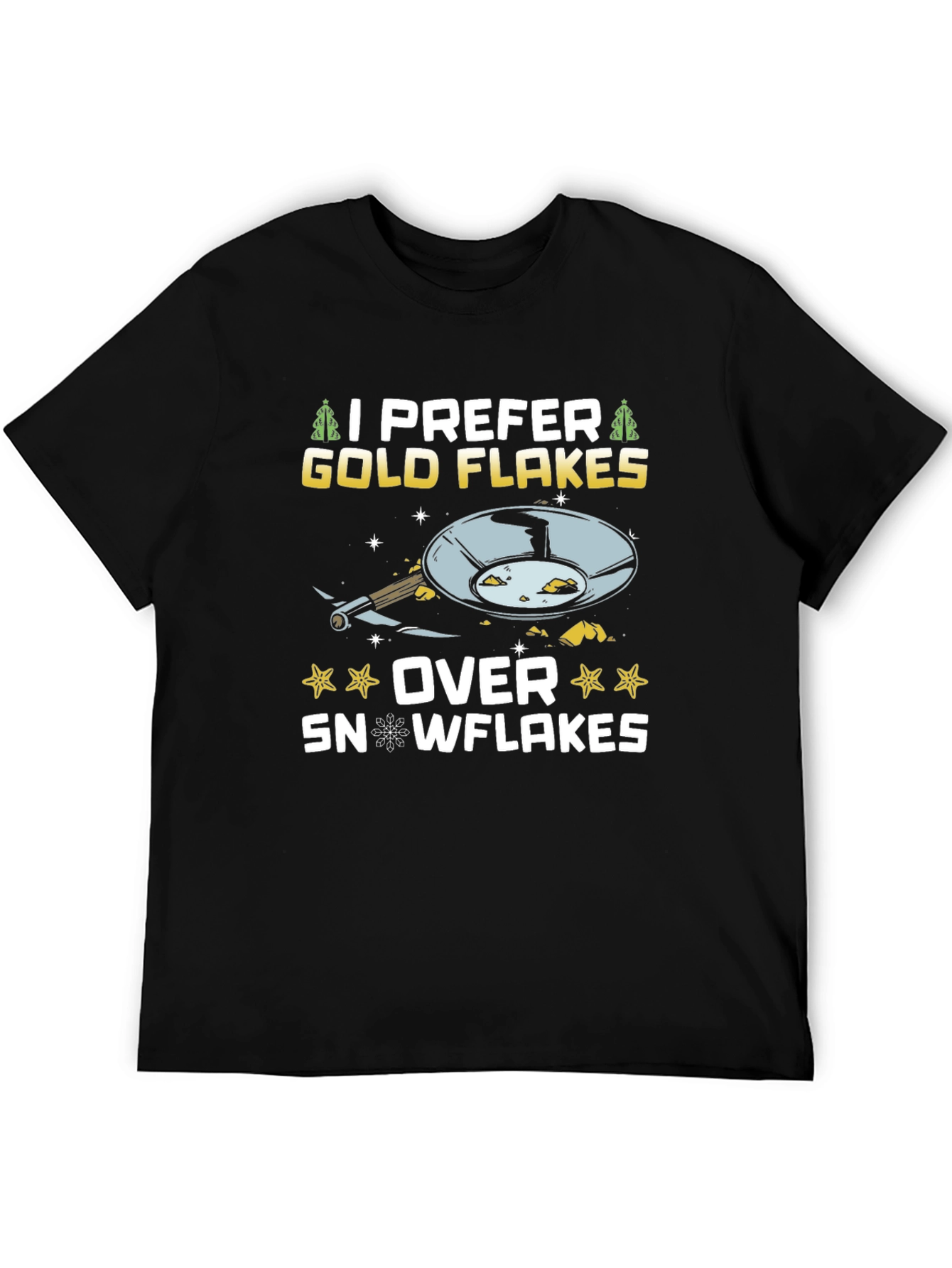 I Prefer Gold Flakes T-Shirt - Prospecting Tee