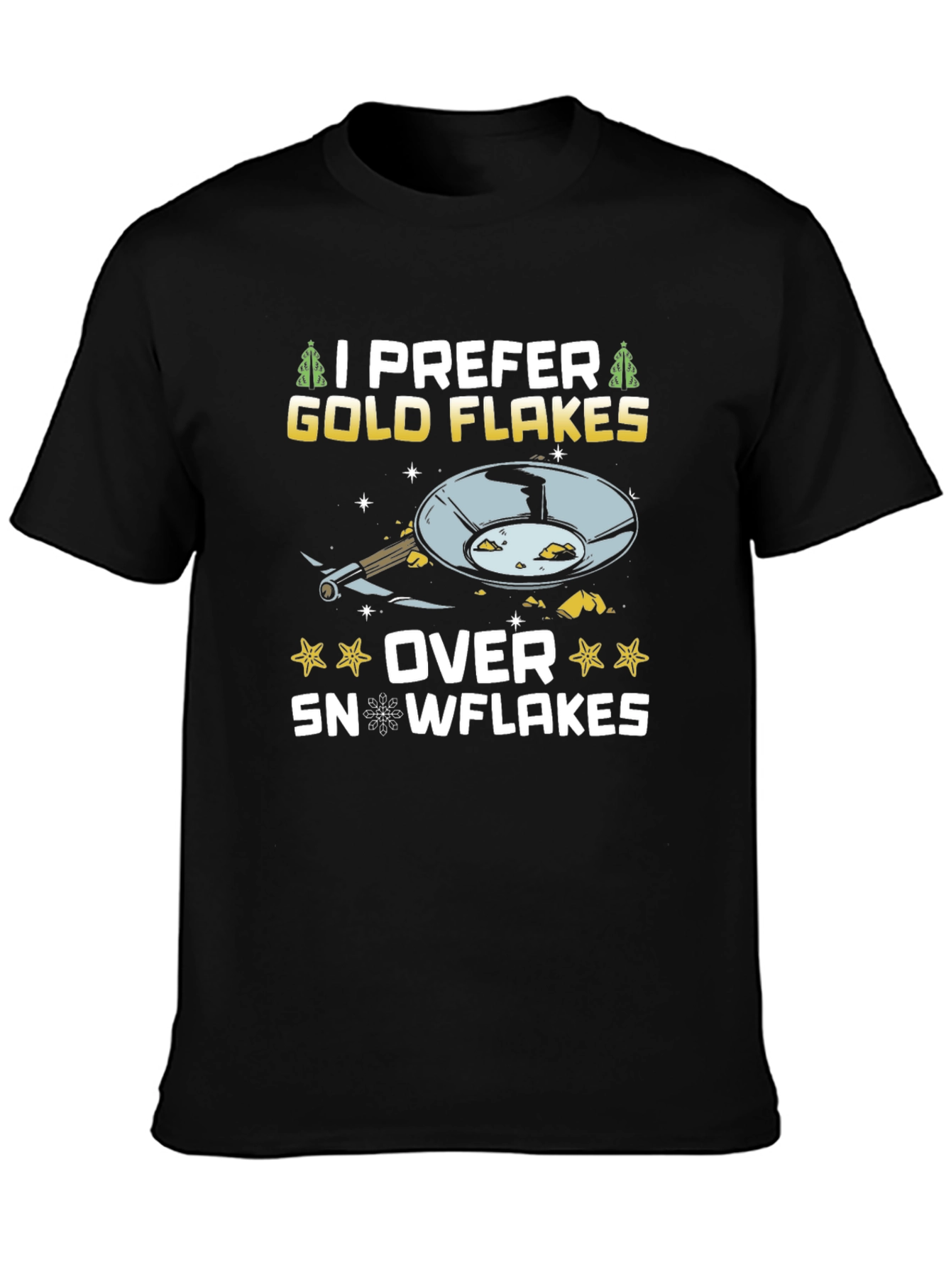 I Prefer Gold Flakes T-Shirt - Prospecting Tee
