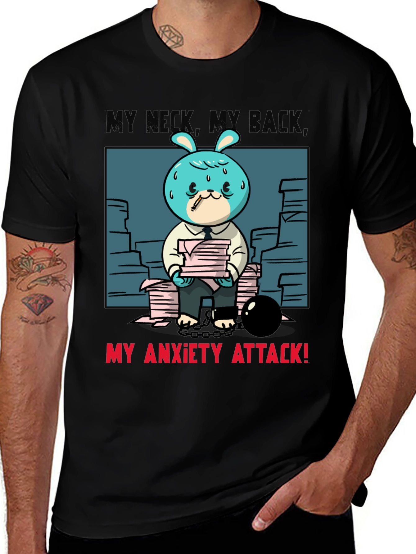 My Neck My Back My Anxiety Attack T-Shirt