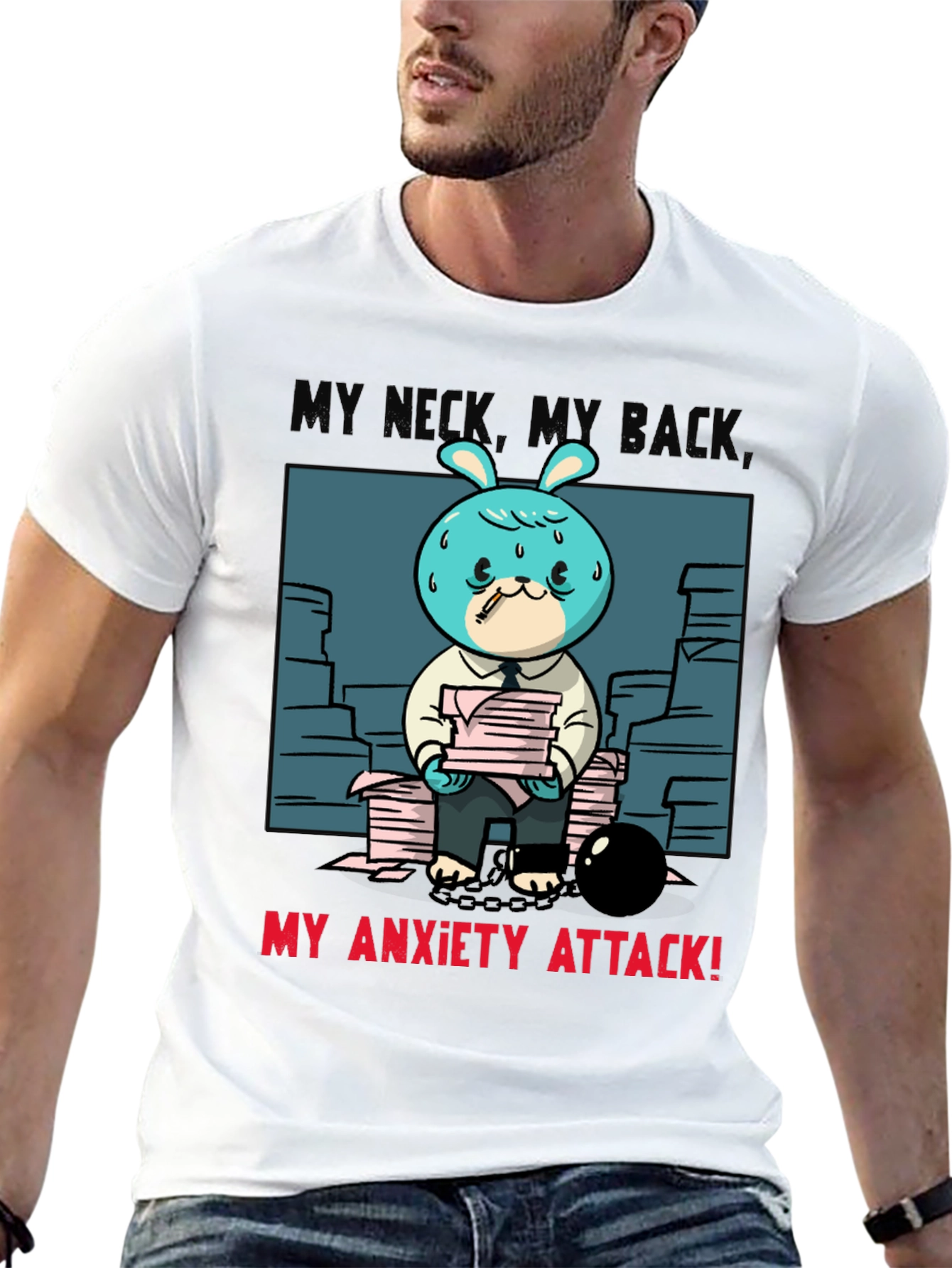 My Neck My Back My Anxiety Attack T-Shirt