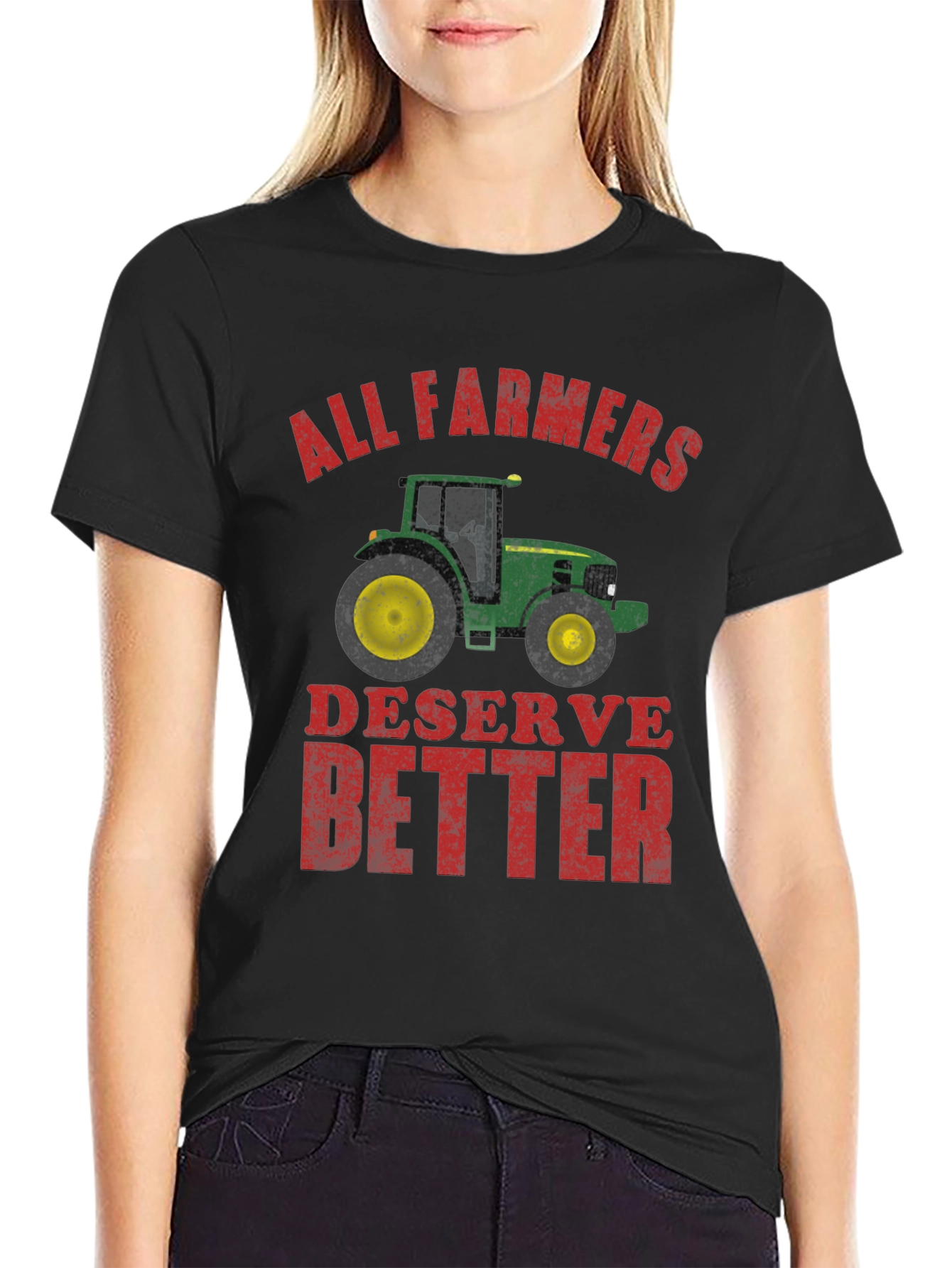 All Farmers Deserve Better Graphic Tee