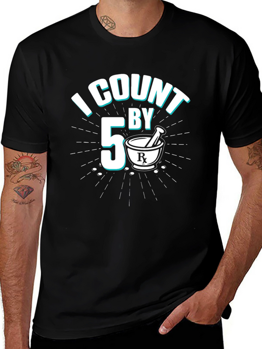 I Count By 5 Pharmacist Black T-Shirt