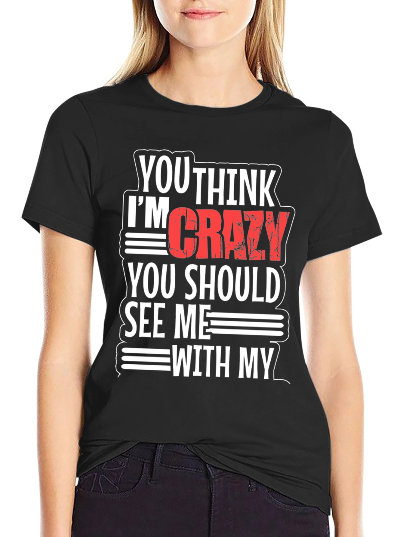 Funny Crazy Graphic T-Shirt