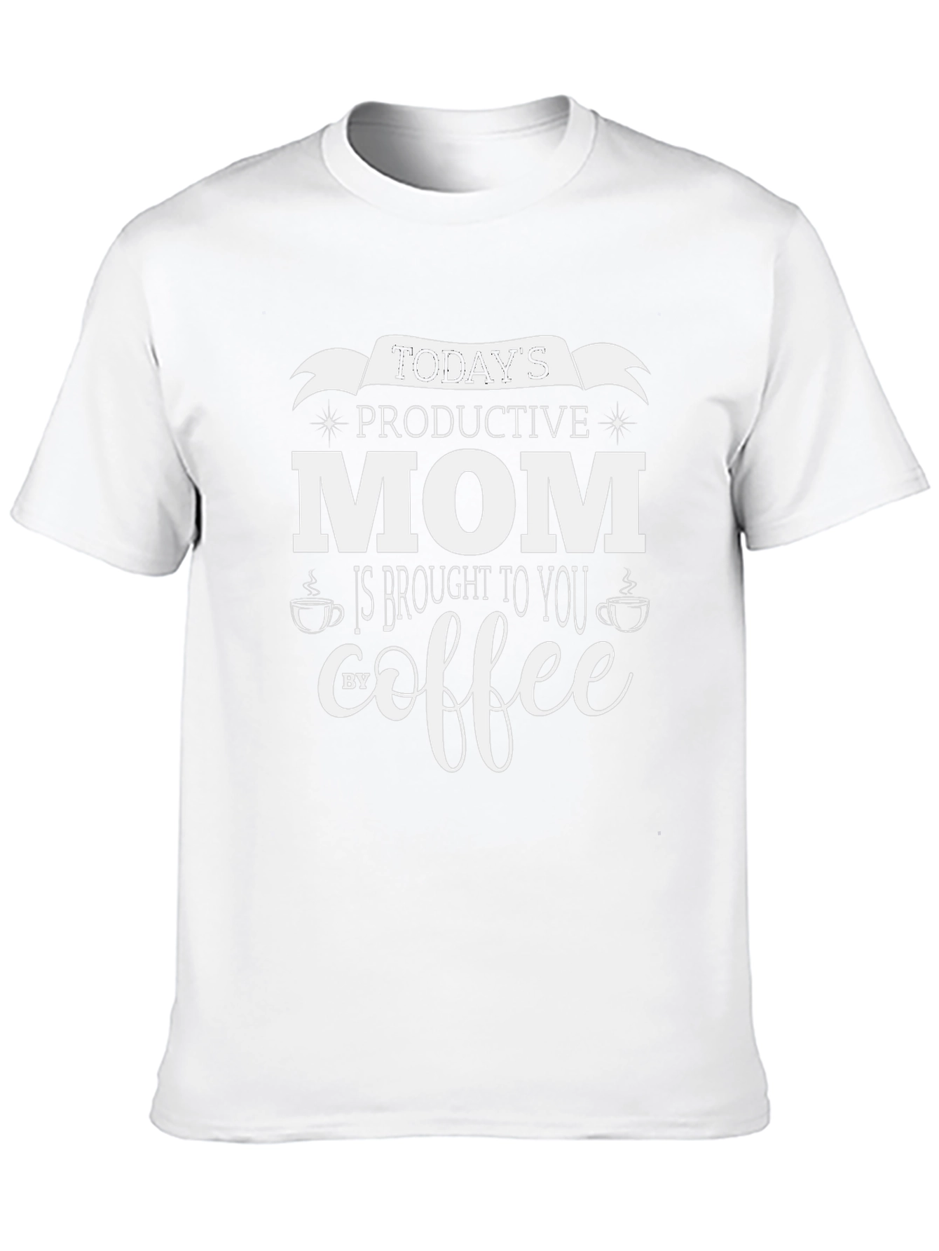 Todays Productive Mom Coffee T-Shirt