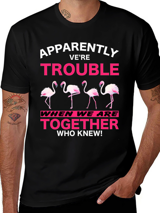 Funny Flamingo Trouble Graphic T-Shirt