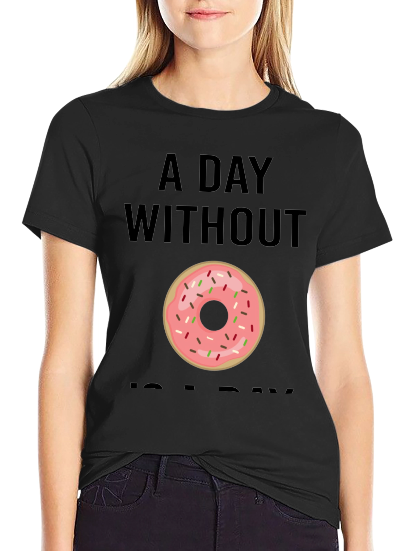 Donut Graphic T-Shirt - A Day Without Donuts