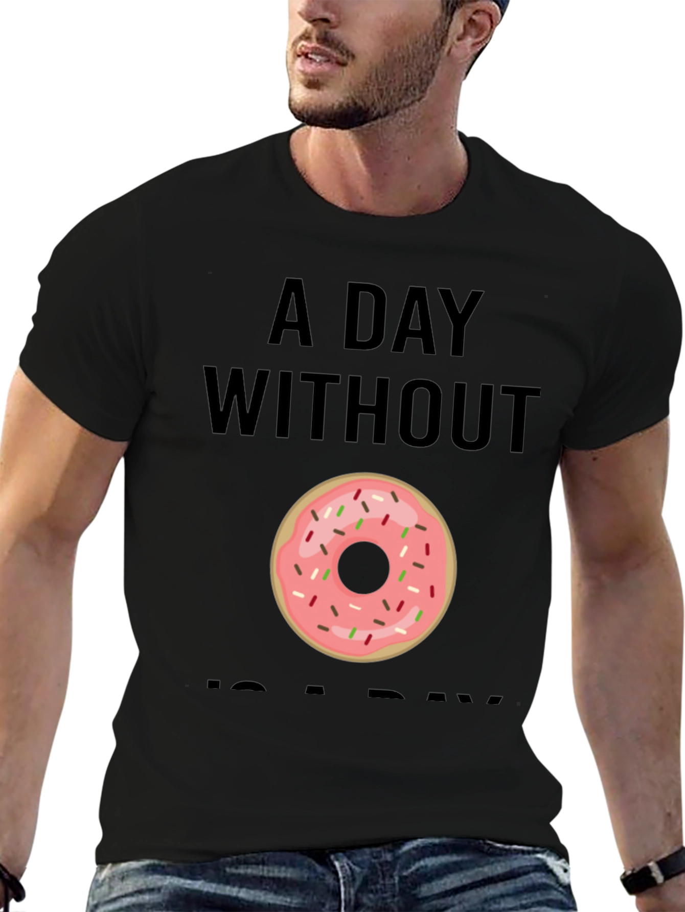 Donut Graphic T-Shirt - A Day Without Donuts