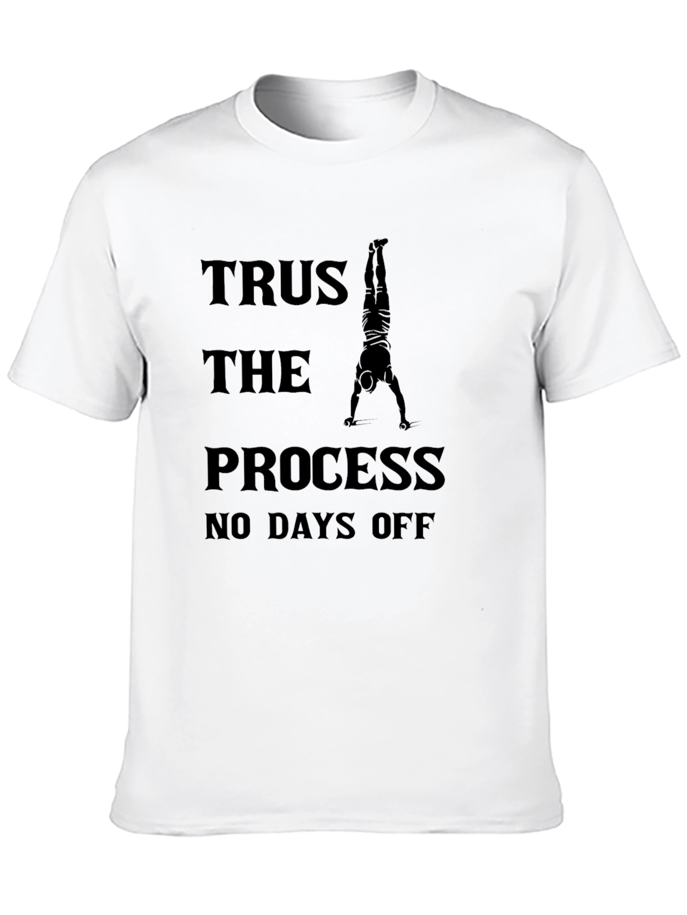 Trust the Process Graphic Tee - No Days Off