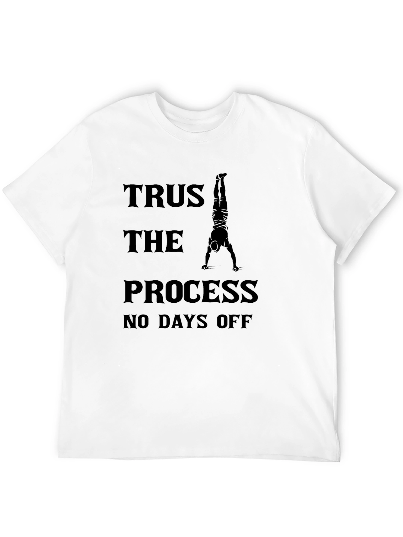 Trust the Process Graphic Tee - No Days Off