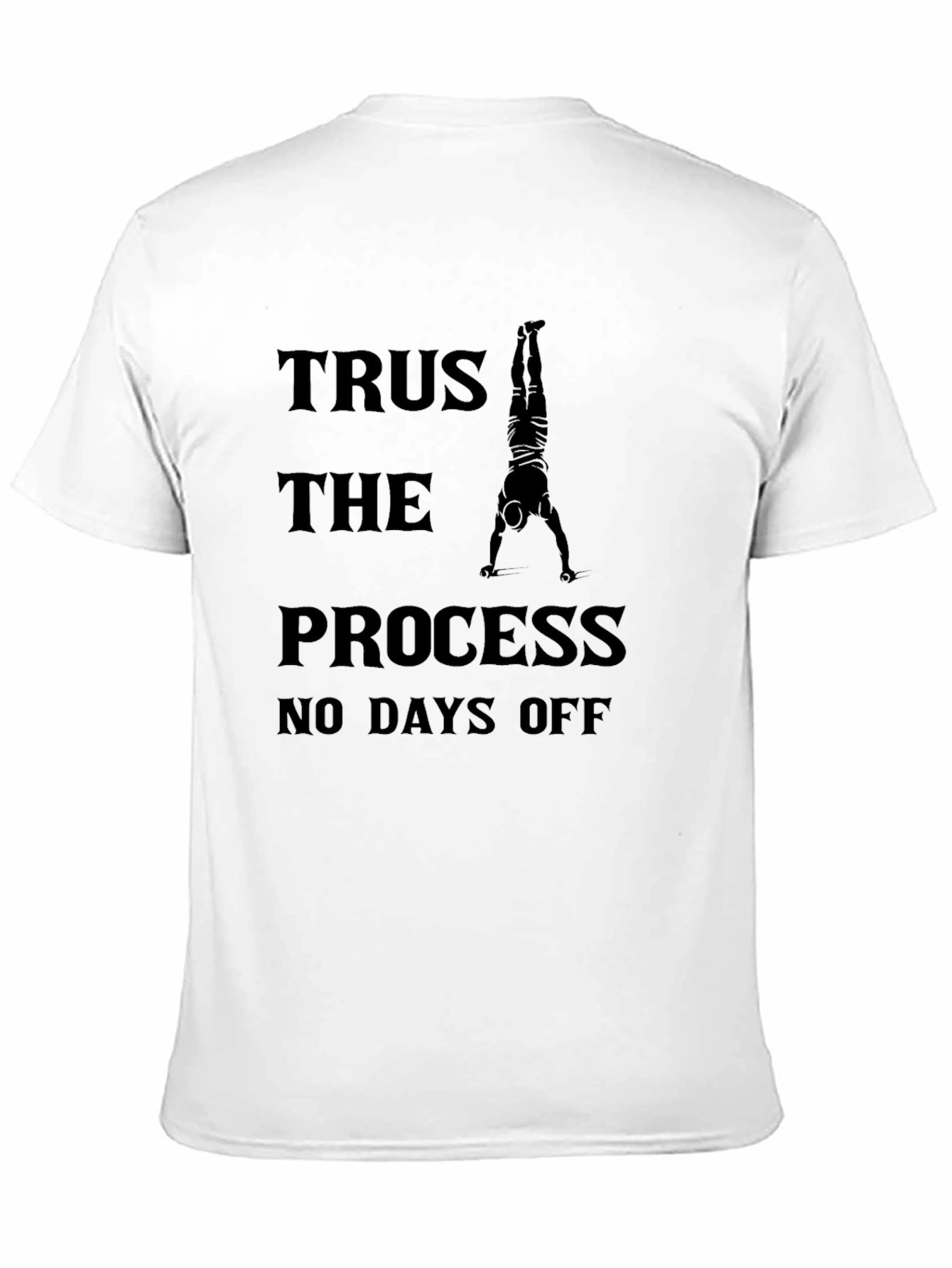 Trust the Process Graphic Tee - No Days Off