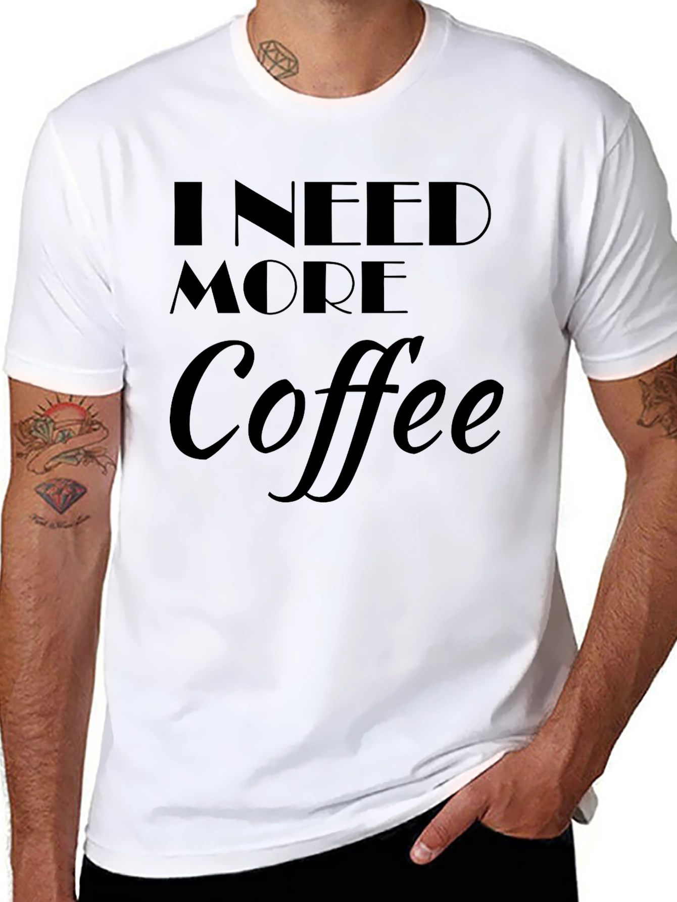 I Need More Coffee T-Shirt
