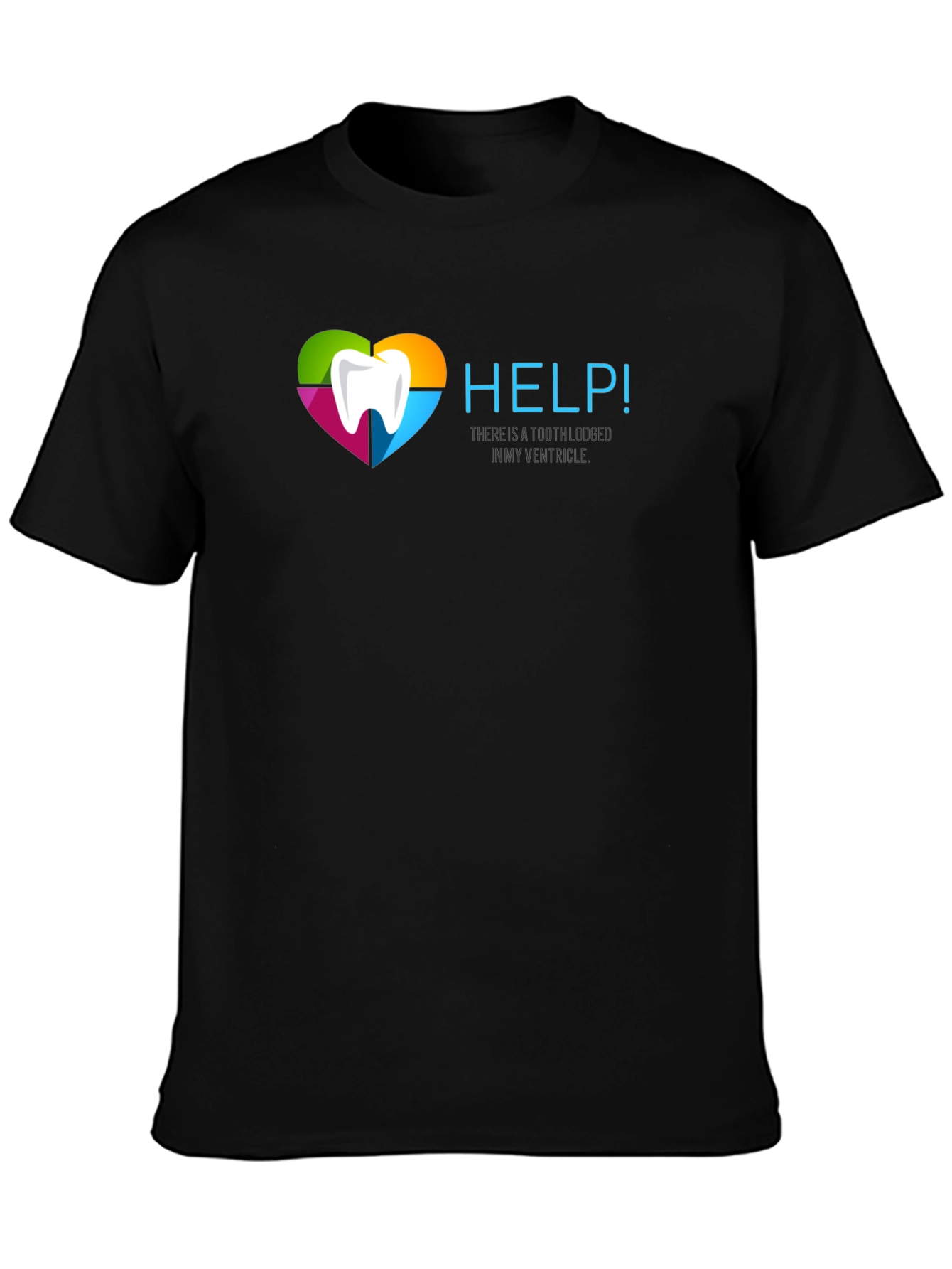 Help! Funny Tooth Ventricle Black T-Shirt
