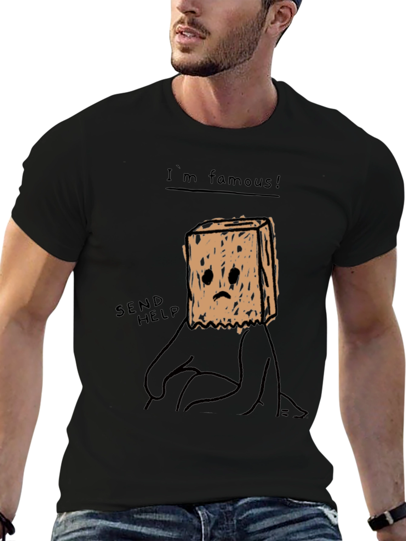 Im Famous! Graphic T-Shirt - Send Help