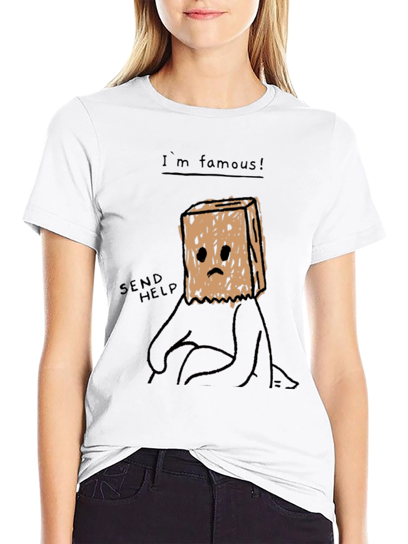 Im Famous! Graphic T-Shirt - Send Help