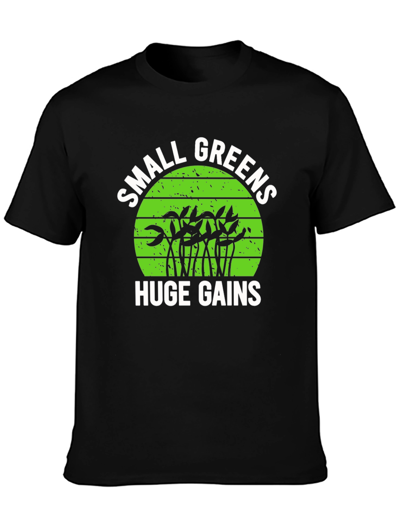 Small Greens Huge Gains Graphic T-Shirt