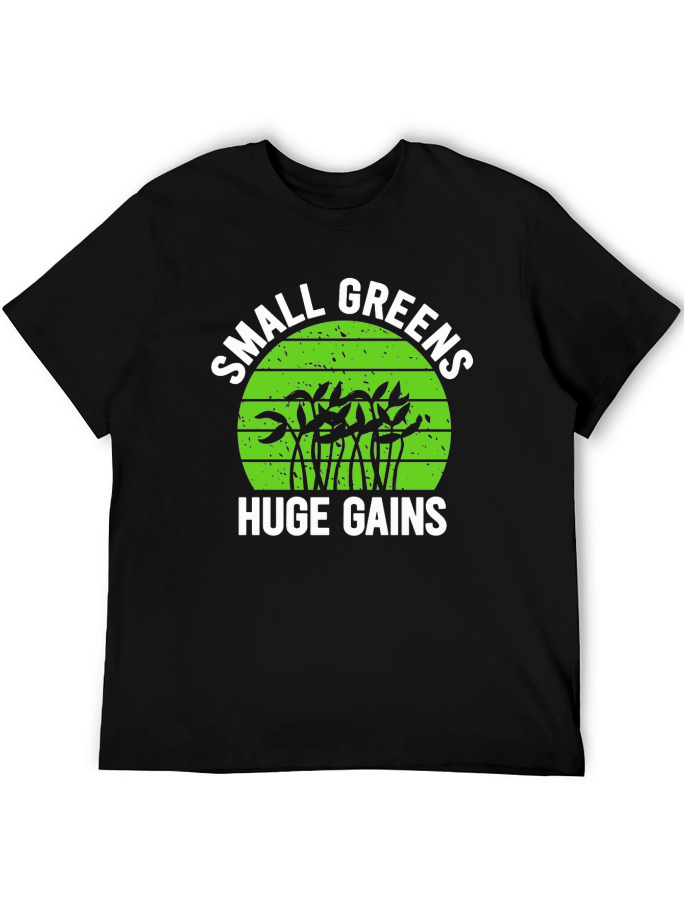 Small Greens Huge Gains Graphic T-Shirt