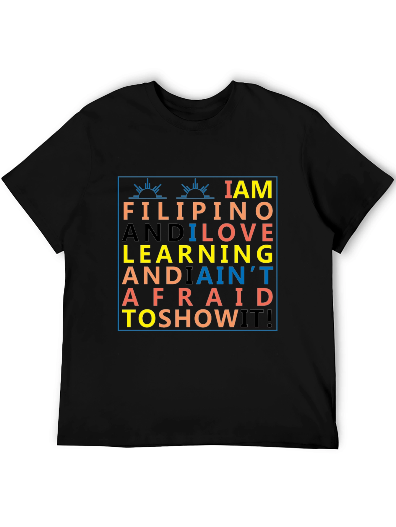 I AM FILIPINO T-Shirt
