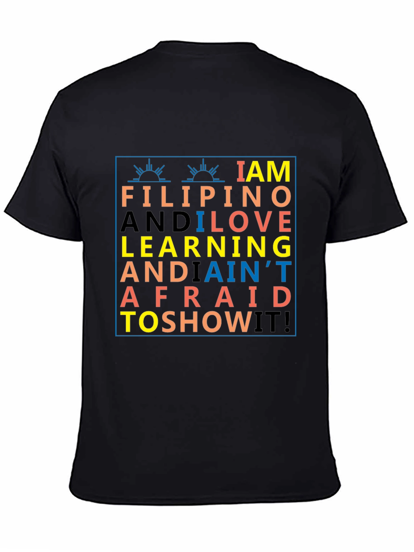 I AM FILIPINO T-Shirt