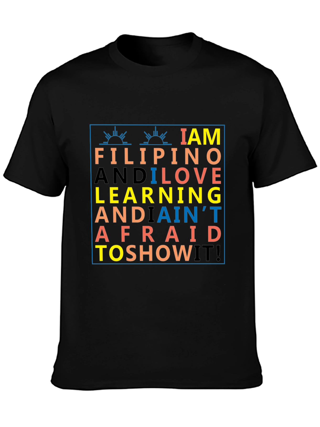 I AM FILIPINO T-Shirt