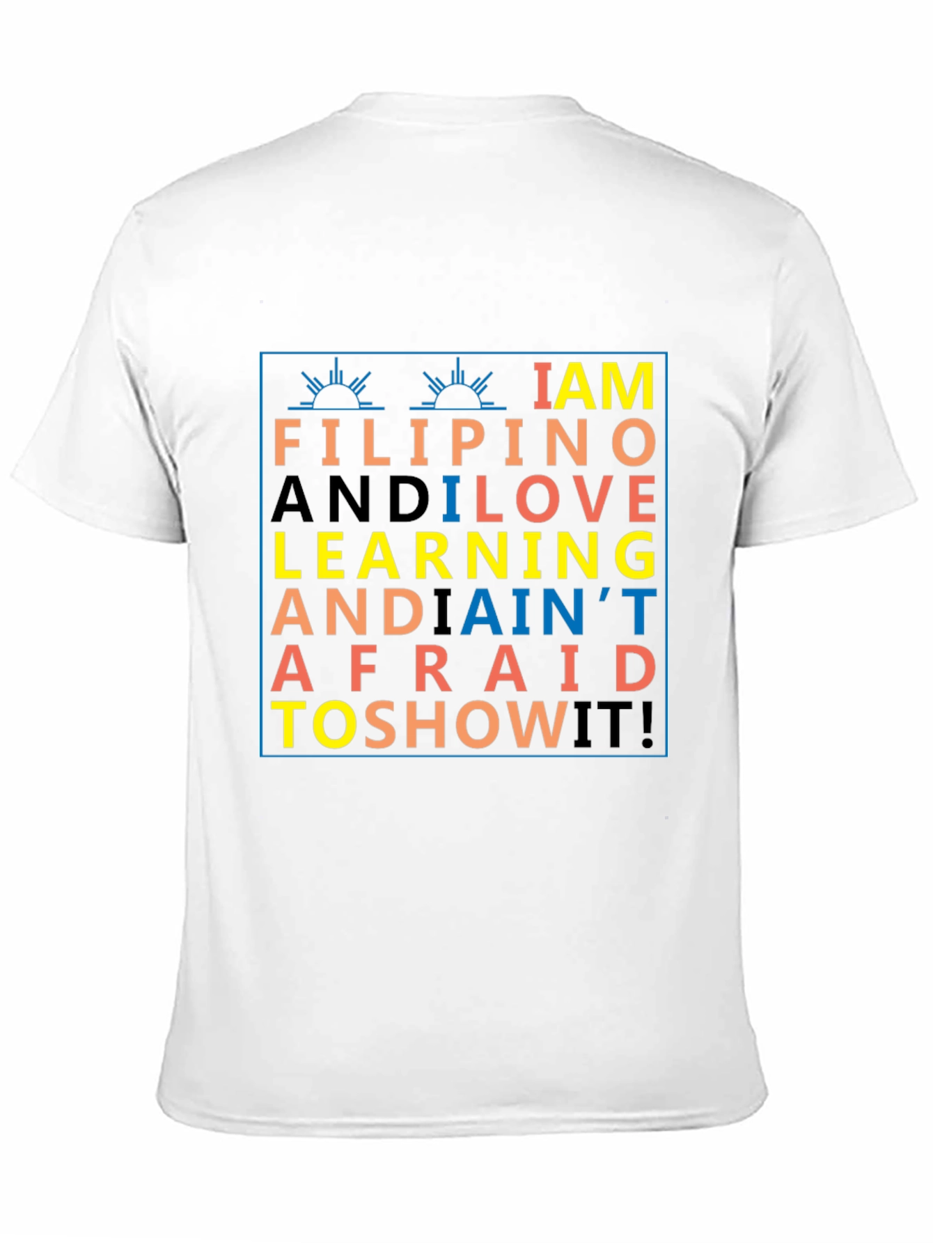 I AM FILIPINO T-Shirt